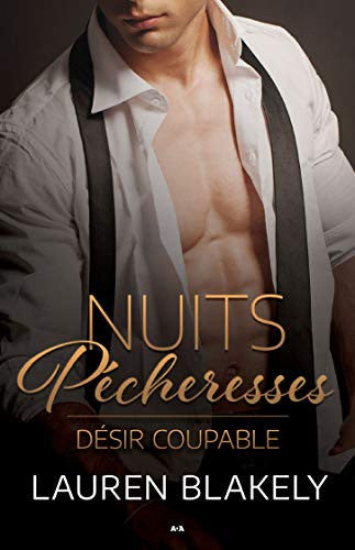 Livre Nuits pécheresses # 2 : Désir coupable (Lauren Blakely) (Livre d'occasion) - ISBN 2897867124