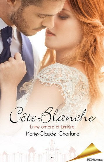 Livre ISBN 2897869402 Côte-Blanche # 3 : Entre ombre et lumière (Marie-Claude Charland)