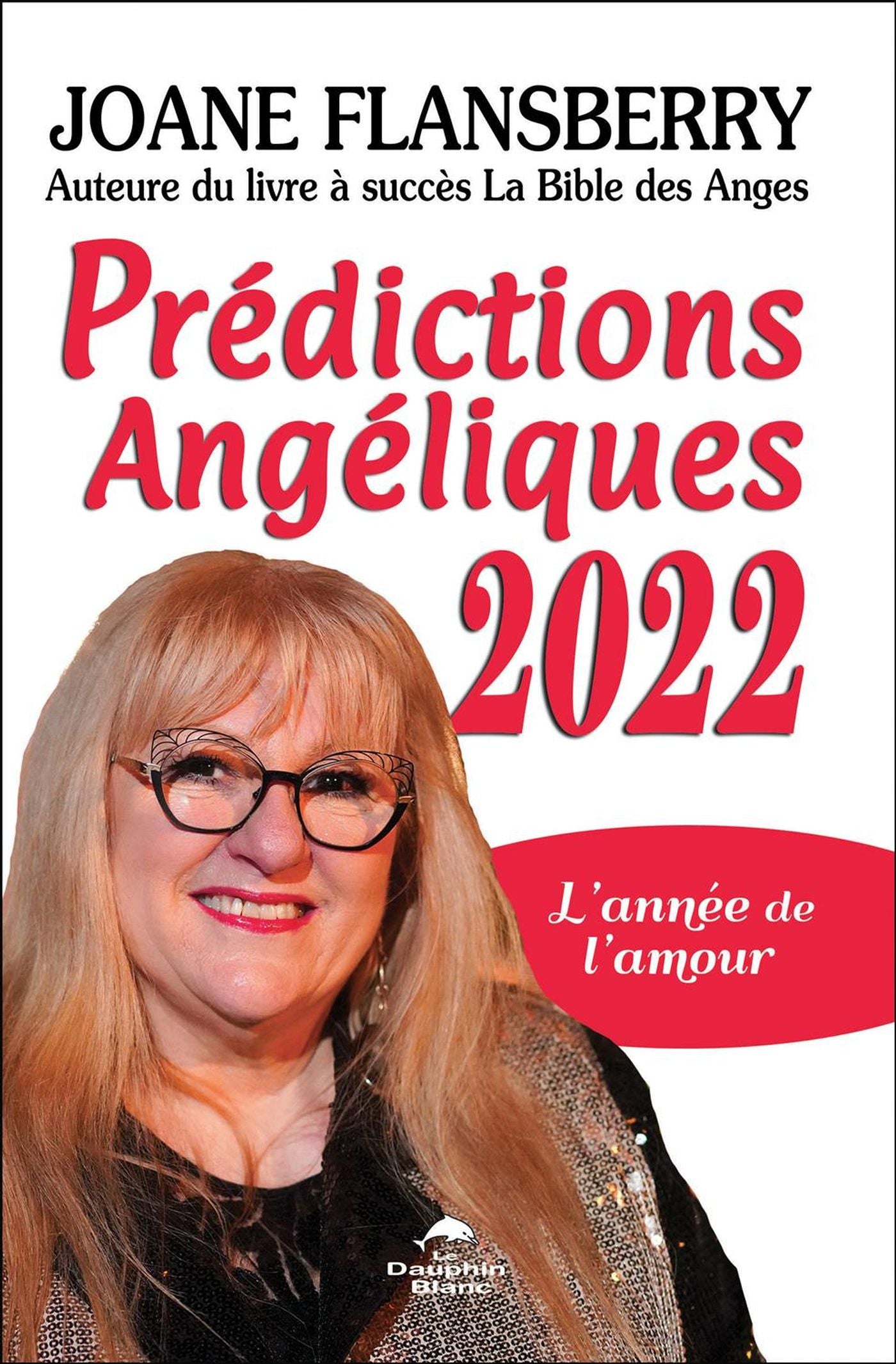 Livre Prédictions Angéliques 2022 : L'année de l'amour - Joane Flansberry (Livre d'occasion)