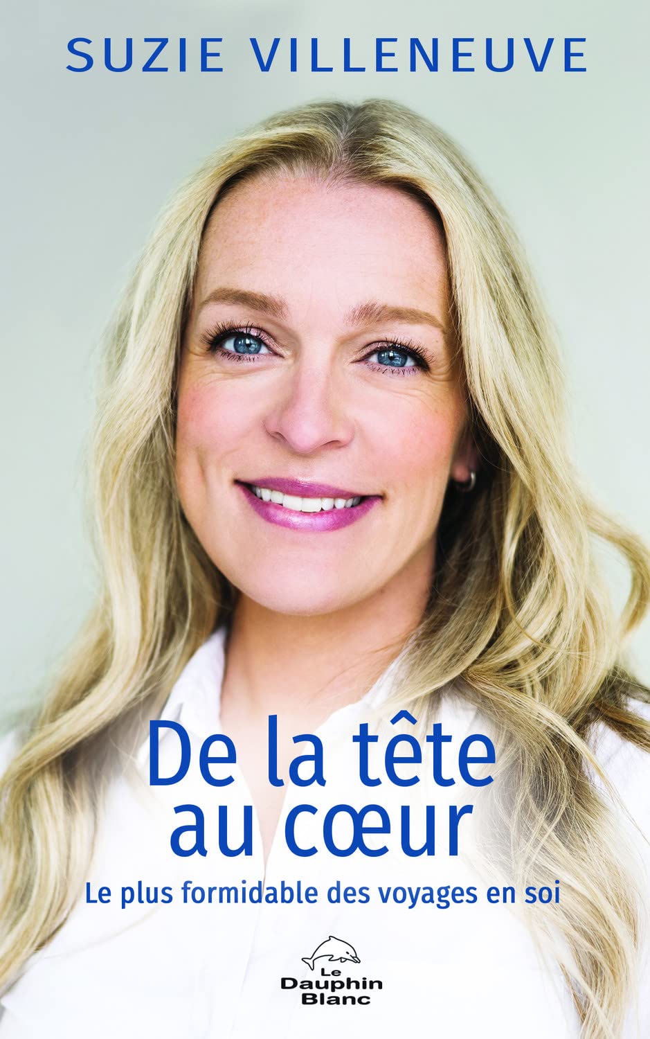 Livre De la tête au coeur : Le plus formidable des voyages en soi - Suzie Villeneuve (Livre d'occ...