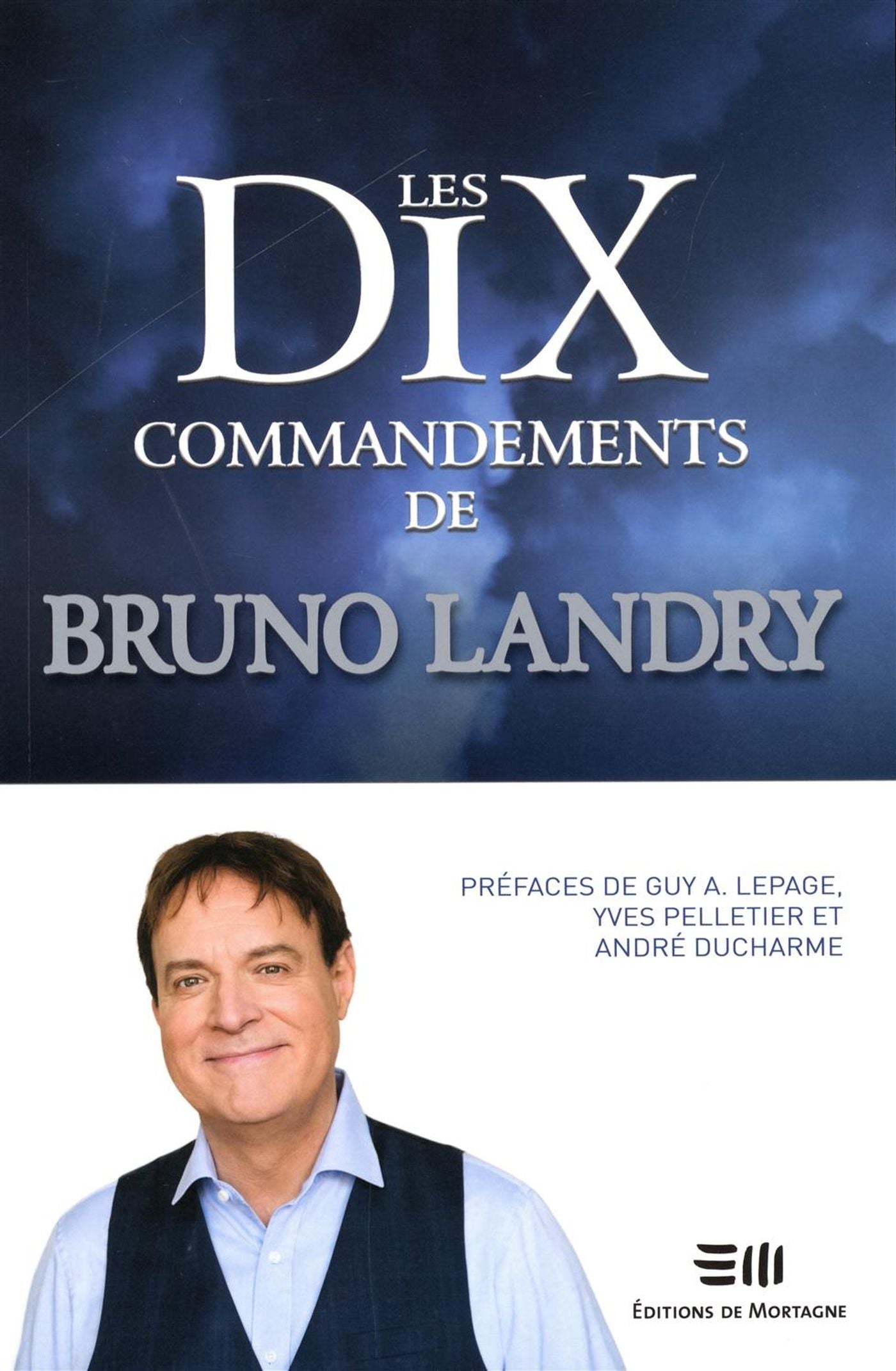 Livre Les dix commandements de bruno landry (Bruno Landry) (Livre d'occasion) - ISBN 2897920122