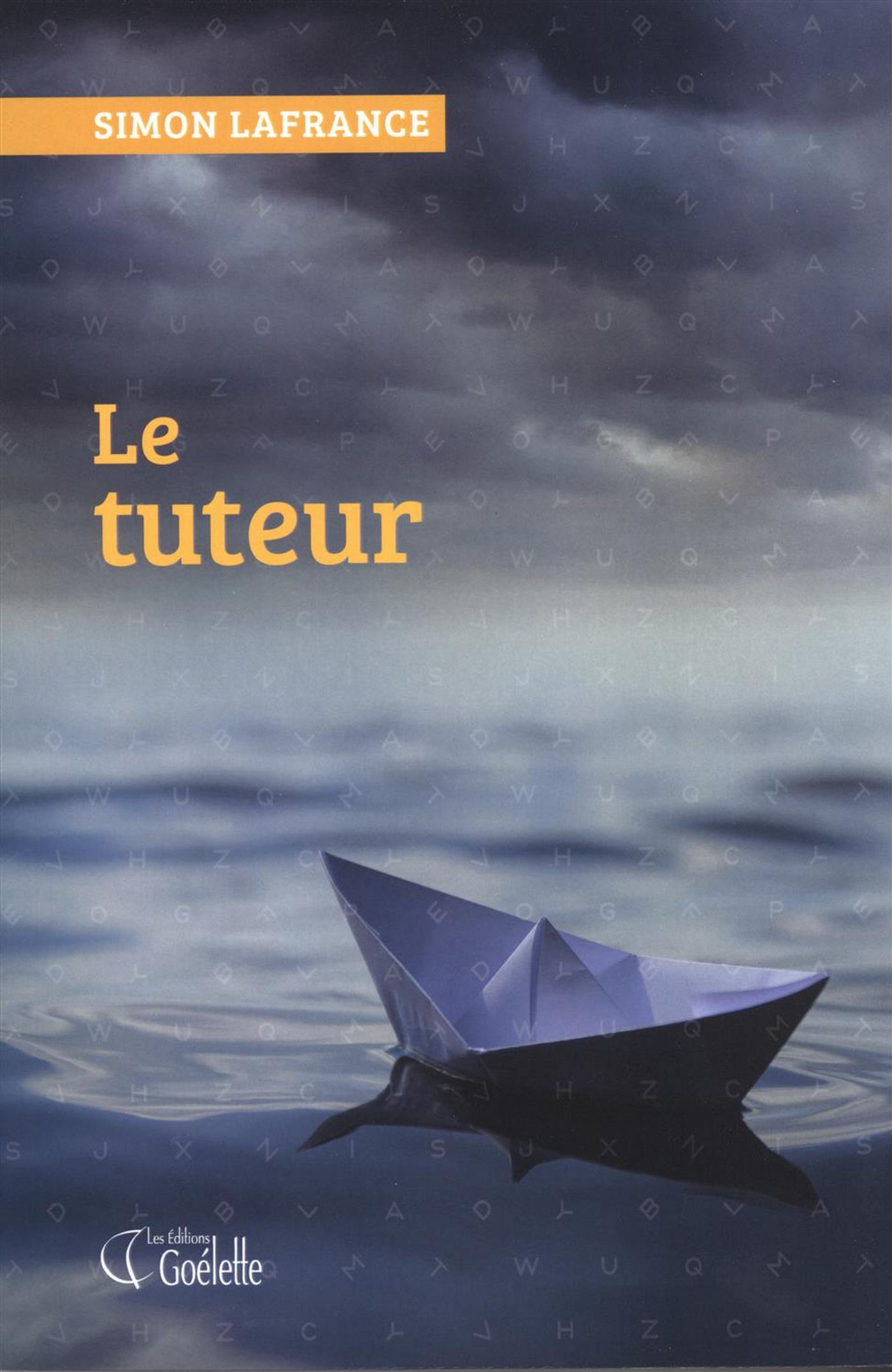 Livre Le tuteur - Simon Lafrance (Livre d'occasion)