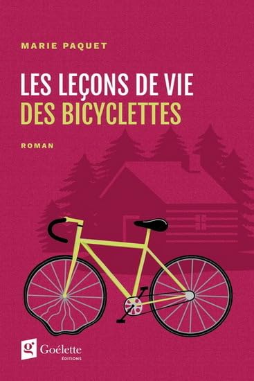 Les leçons de vie des bicyclettes - Marie Paquet