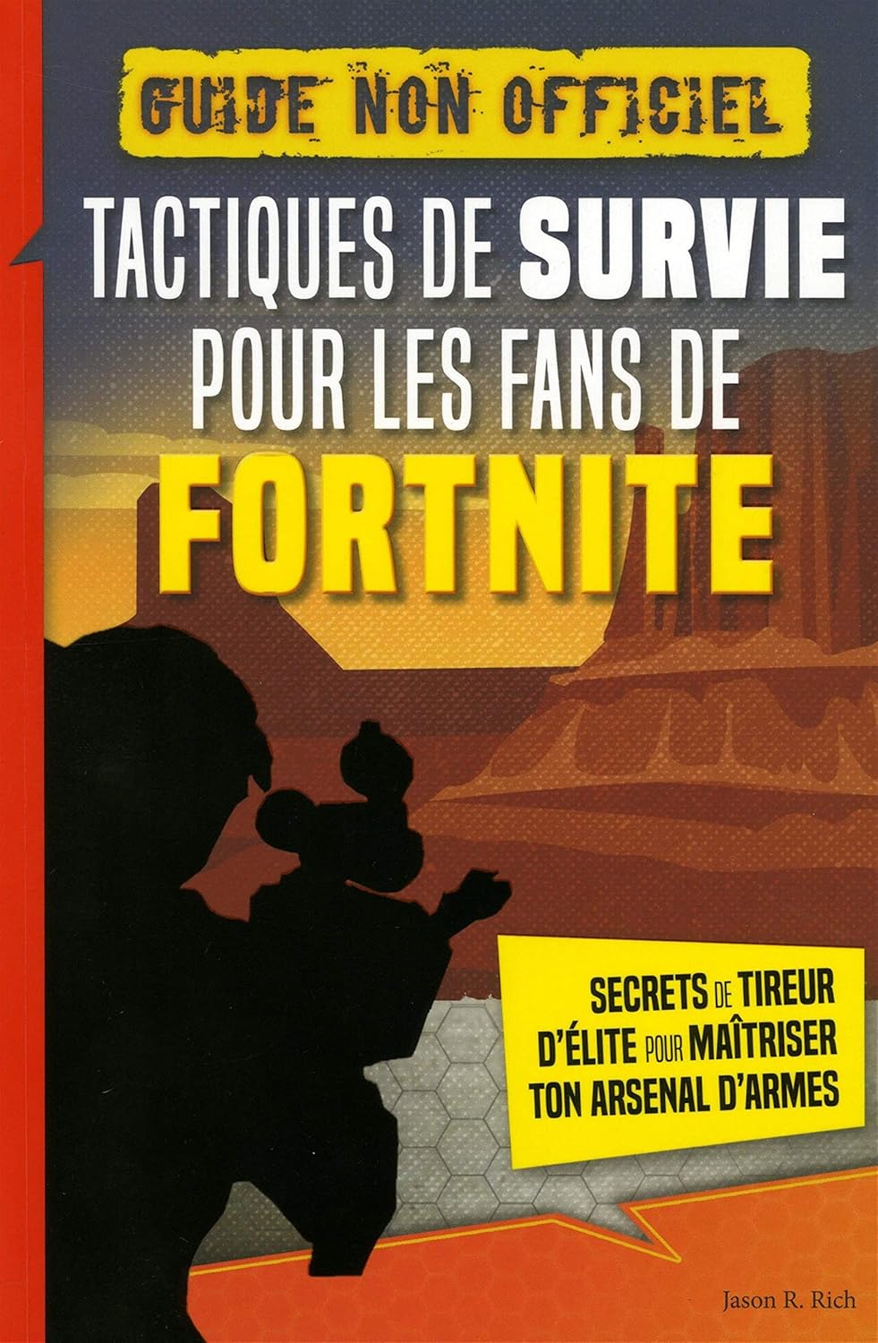 Livre Tactiques de survie pour les fans de FORTNITE - Jason R. Rich (Livre d'occasion) - ISBN 289...