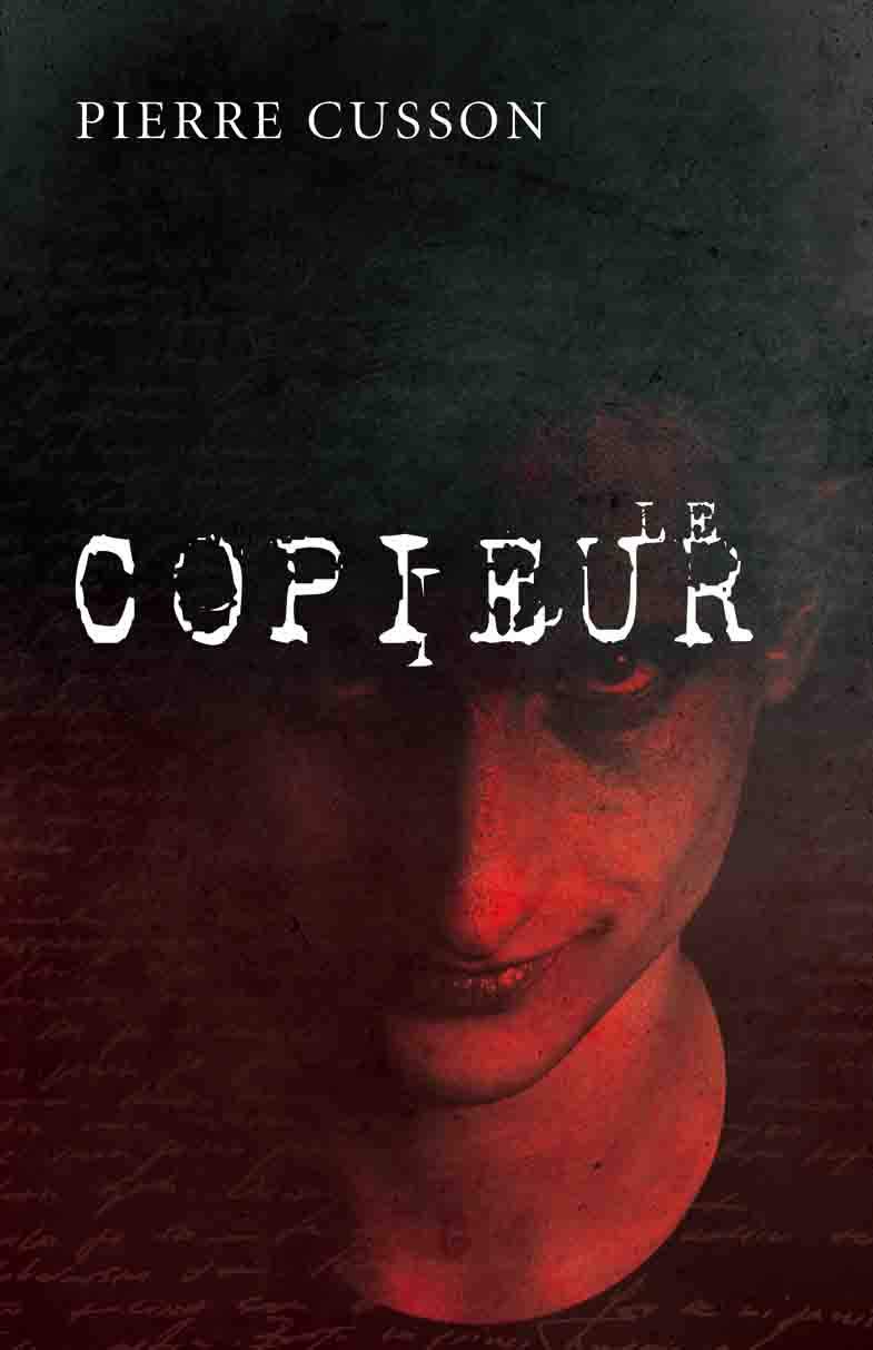 Livre Le copieur - Pierre Cusson (Livre neuf) - ISBN 2898036315