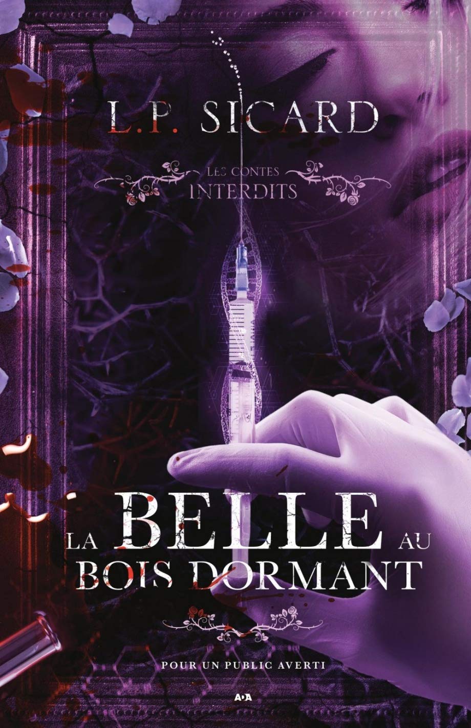Les contes interdits : La belle au bois dormant - Louis-Pier Sicard