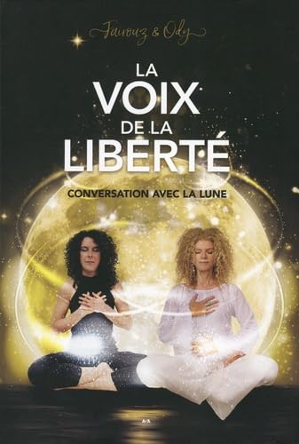 Livre La voix de la liberté : Conversation avec la lune - Fairouz Saouli-Thielen (Livre d'occasio...