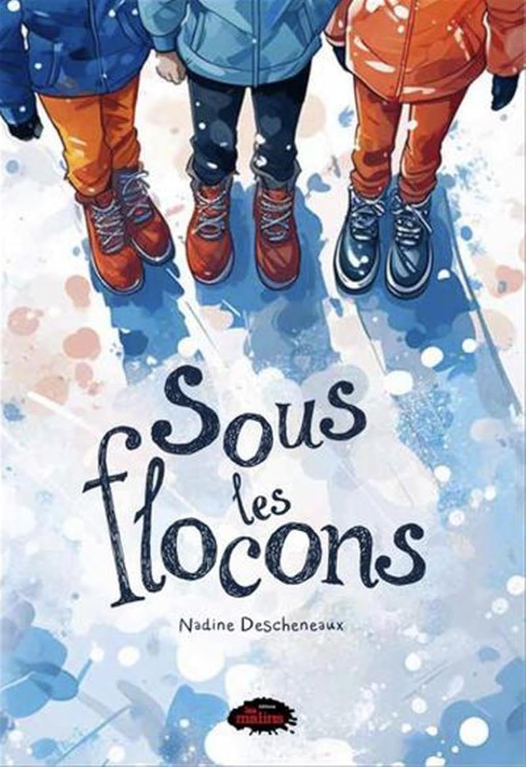 Sous les flocons - Nadine Descheneaux