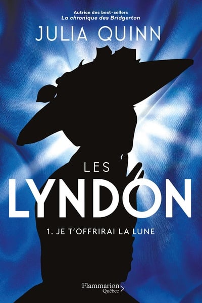 Les Lyndon # 1 : Je t'offrirai la lune - Julia Quinn
