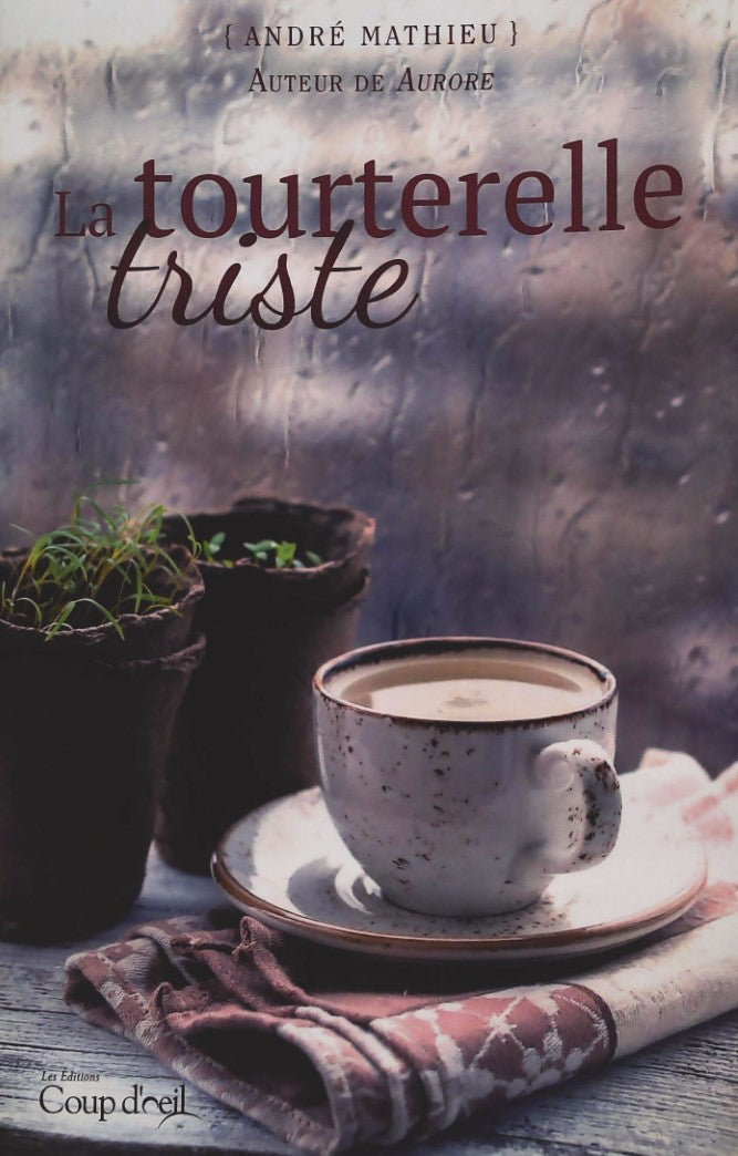 Livre La Tourterelle Triste - André Mathieu (Livre d'occasion) - ISBN 2898141038