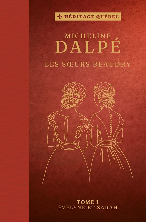 Livre Les soeurs Beaudry # 1 : Évelyne et Sarah (Micheline Dalpé) (Livre d'occasion) - ISBN...