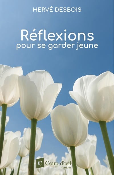 Livre Réflexions pour se garder jeune (Hervé Desbois) (Livre d'occasion) - ISBN 2898145815