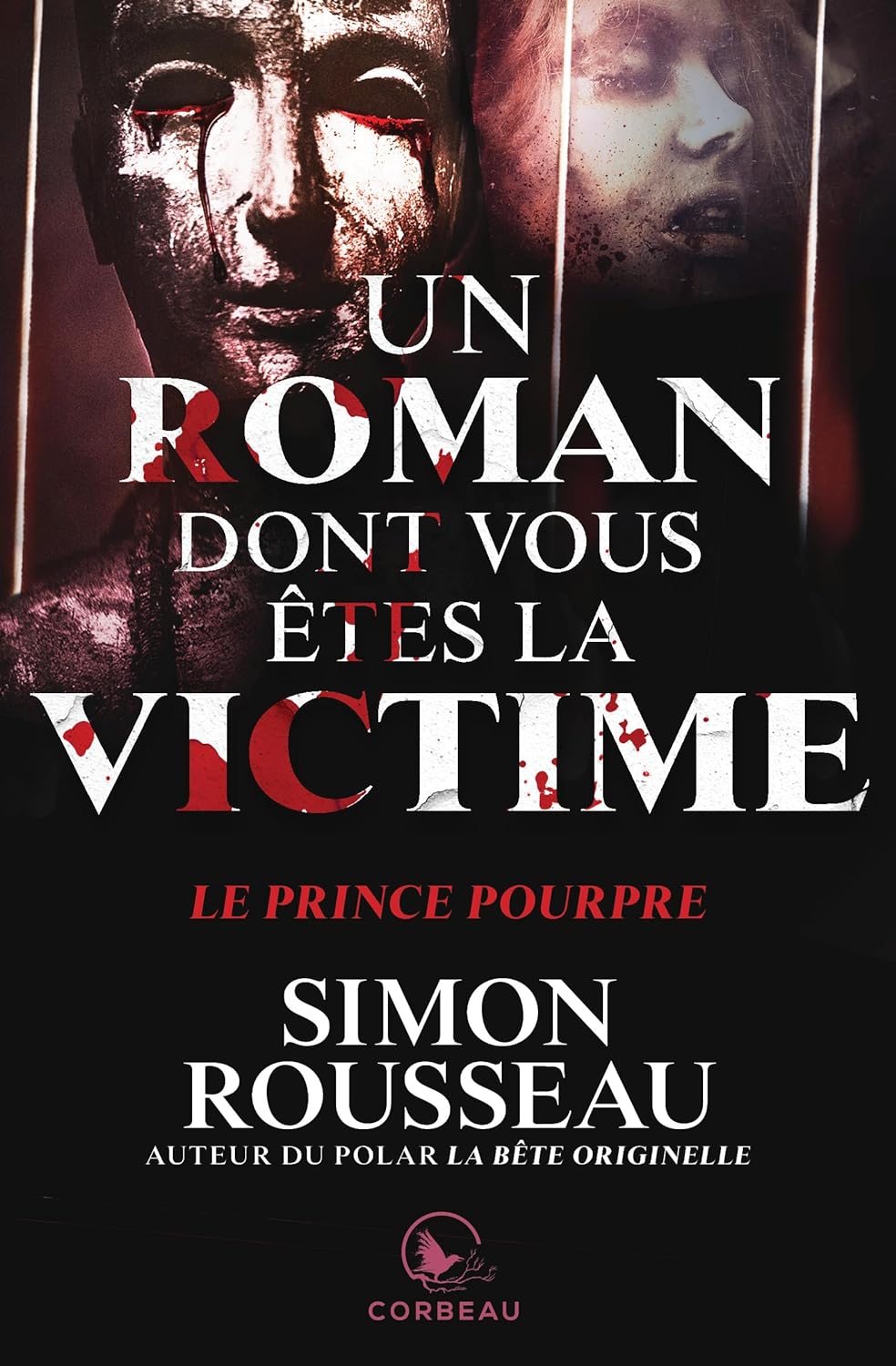 Un roman dont vous êtes la victime : Le prince pourpre - Simon Rousseau