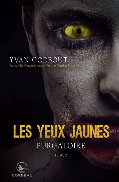 Les yeux jaunes # 2 : Purgatoire - Yvan Godbout