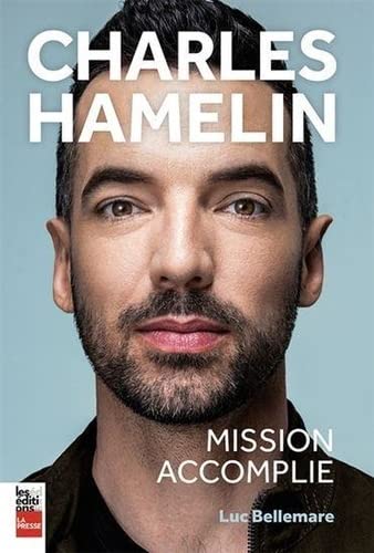 Livre Charles Hamelin : Mission accomplie - Luc Bellemare (Livre neuf) - ISBN 2898251143