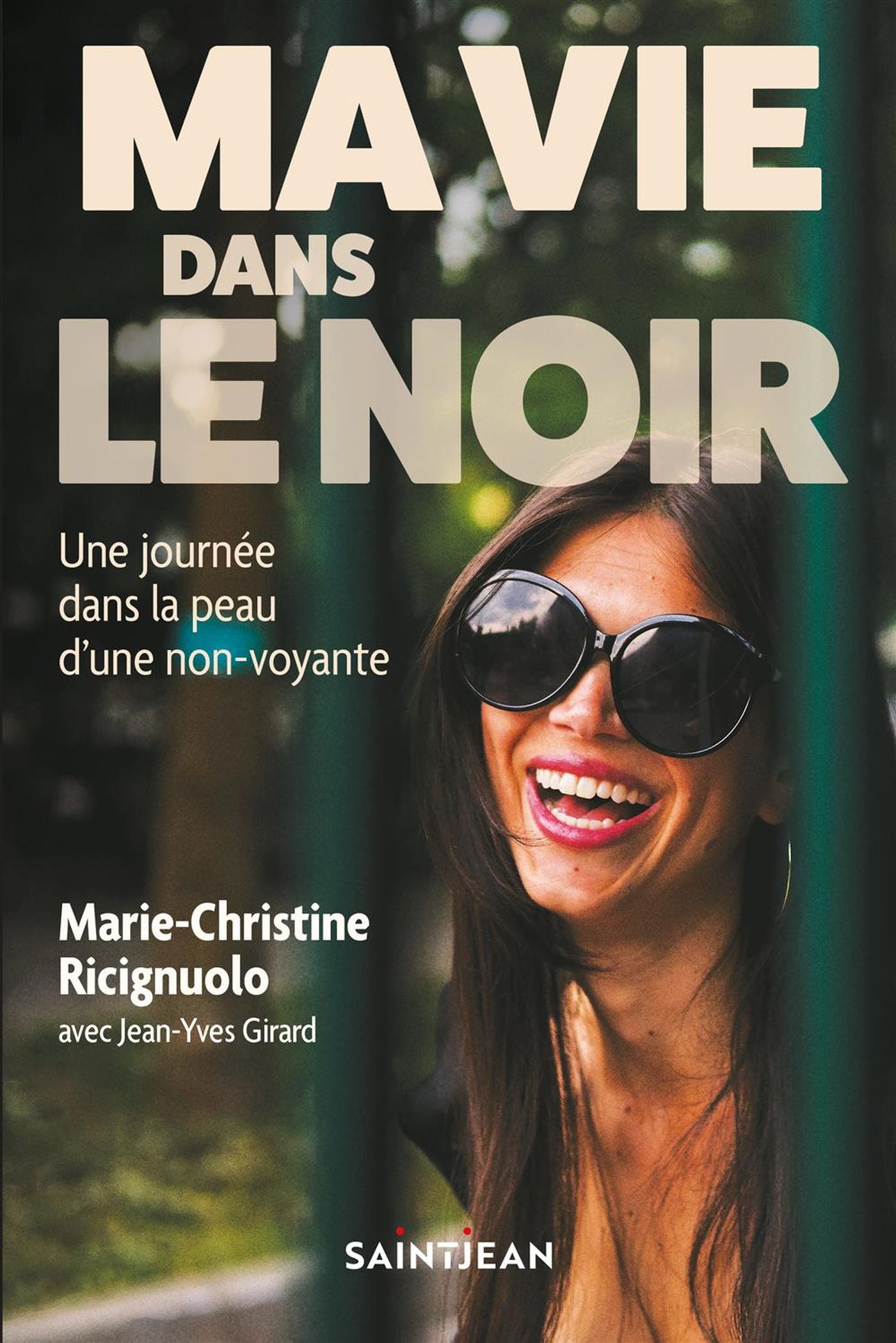 Livre Ma vie dans le noir : Une journée dans la peau d'une non voyante - Marie-Christine Ricignuo...