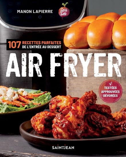 Livre Air Fryer : 107 recettes parfaites, de l'entrée au dessert (Manon Lapierre) (Livre...