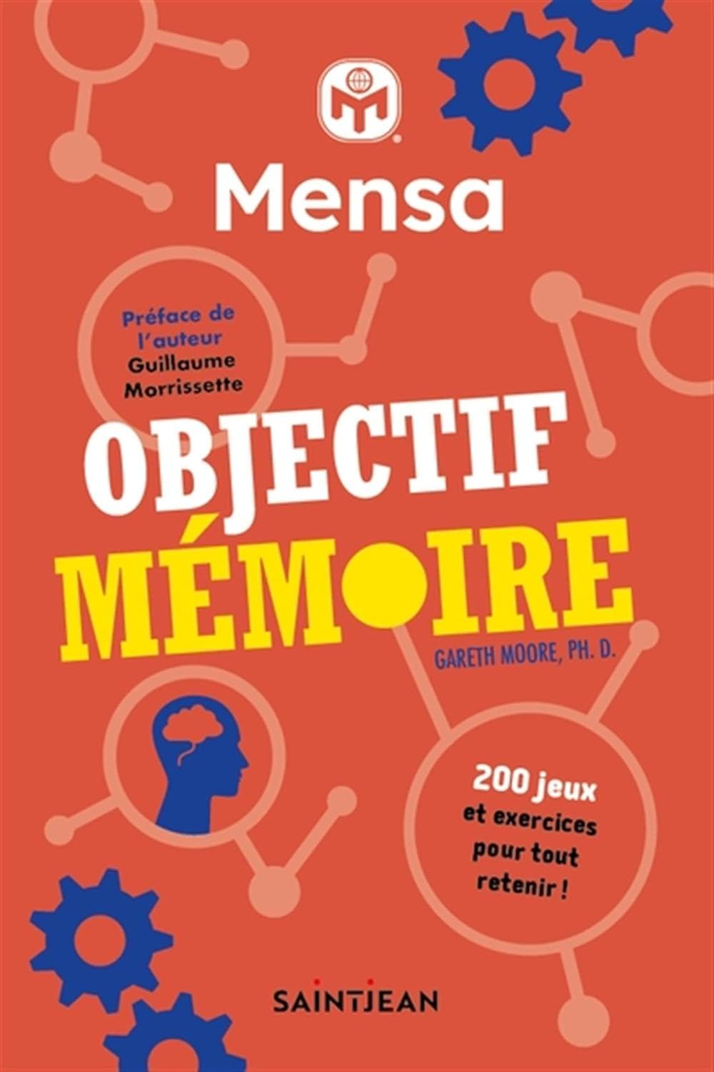 Livre Objectif mémoire : 200 jeux et exercices pour tout retenir - Ph. D. Gareth Moore (Livre d'o...
