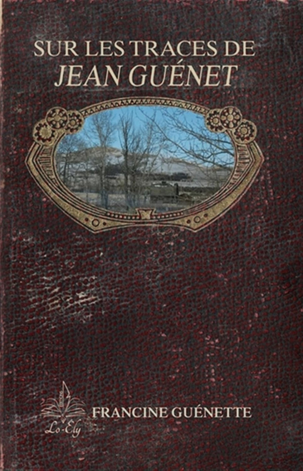 Livre Sur les traces de Jean Guénet - Francine Guénette (Livre neuf)