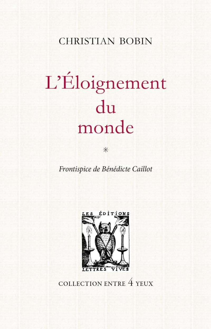Livre L'éloignement du monde - Christian Bobin (Livre d'occasion) - ISBN 2903721580