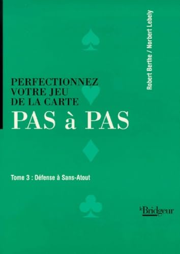 Livre Défense à Sans-Atout - Robert Berthe (Livre d'occasion) - ISBN 2905660783