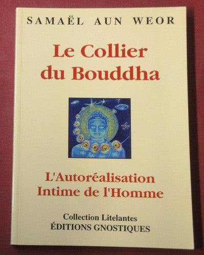 Livre Le collier du bouddha message de noël (Samael Aun Weor) (Livre d'occasion) - ISBN 290723711X