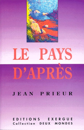 Livre Le pays d'après - Jean Prieur (Livre d'occasion) - ISBN 2911525280