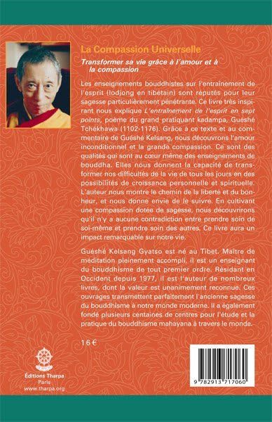 Livre La compassion universelle : Transformer sa vie grâce à l'amour et à la compassion - Guéshé ...
