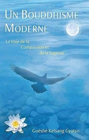 Livre Un bouddhisme moderne : La voie de la compassion et de la sagesse - Guéshé Kelsang Gyatso (...