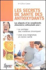 Livre Les secrets de santé des antioxidants - Céline Causse (Livre neuf)