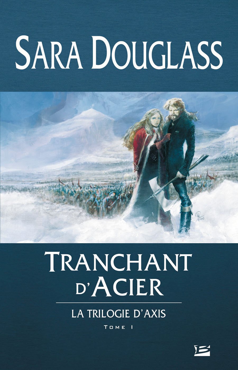 La trilogie d'Axis # 1 : Tranchant d'acier - Sara Douglass