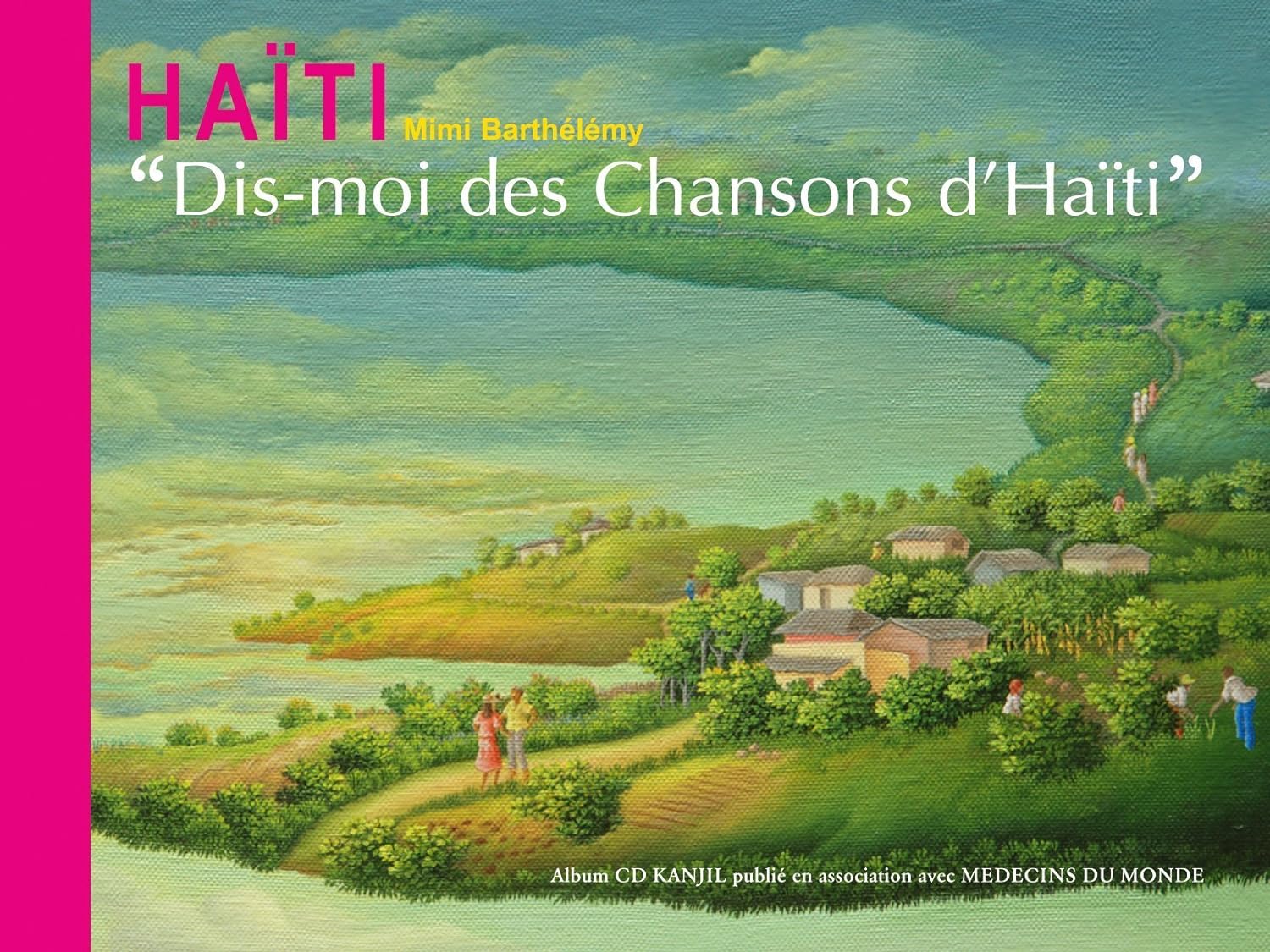 Livre Haïti : Dis-moi des chansons d'Haïti (avec CD audio) - Mimi Barthélémy (Livre d'occasion) -...