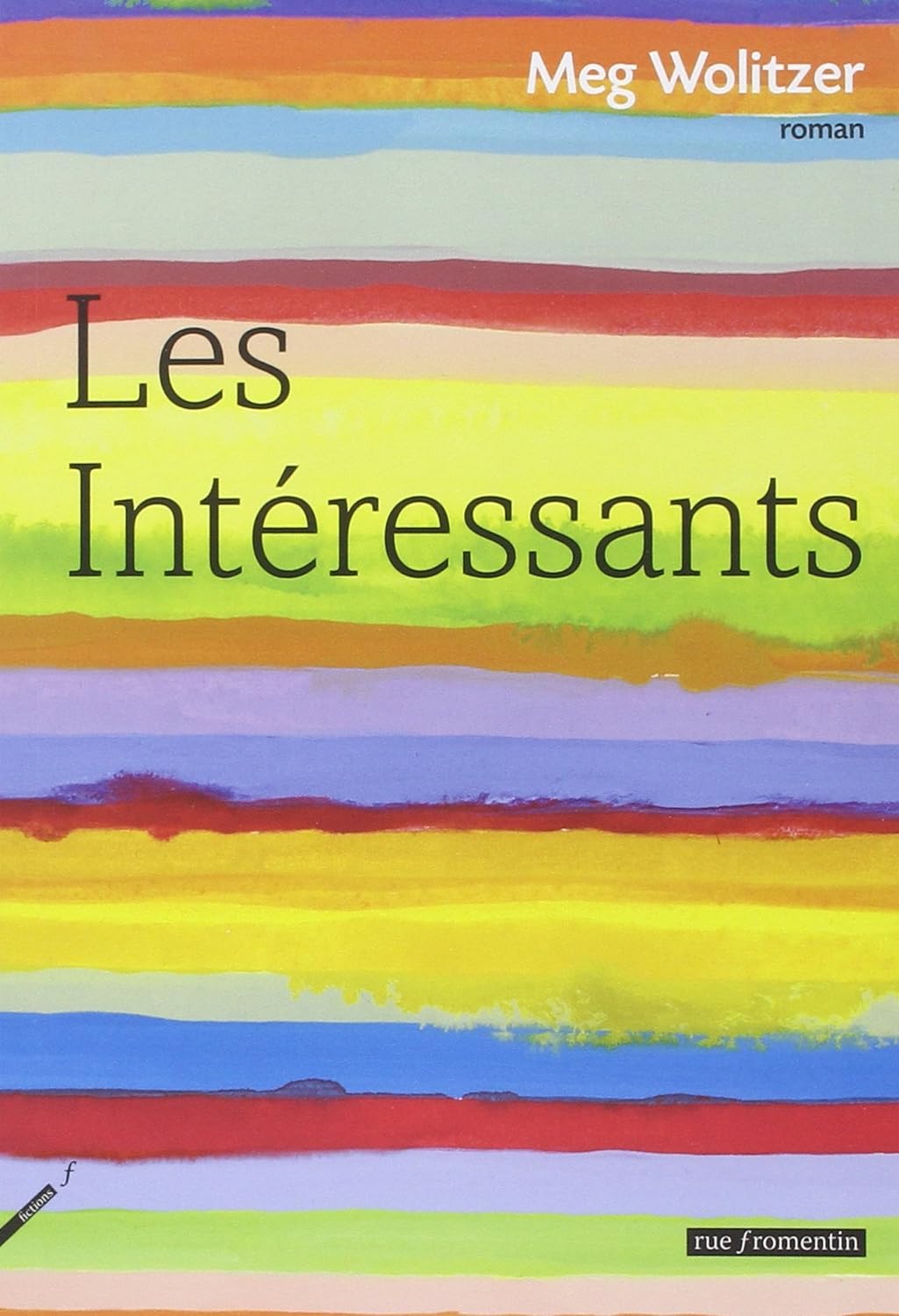 Livre Les Intéressants - Meg Wolitzer (Livre d'occasion) - ISBN 2919547380