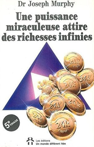 Livre Une puissance miraculeuse attire des richesses infinies - Dr Joseph Murphy (Livre d'occasio...