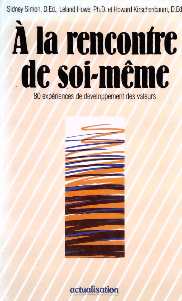 Livre ISBN 2920007009 À la rencontre de soi-même : 80 expériences de développement des valeurs