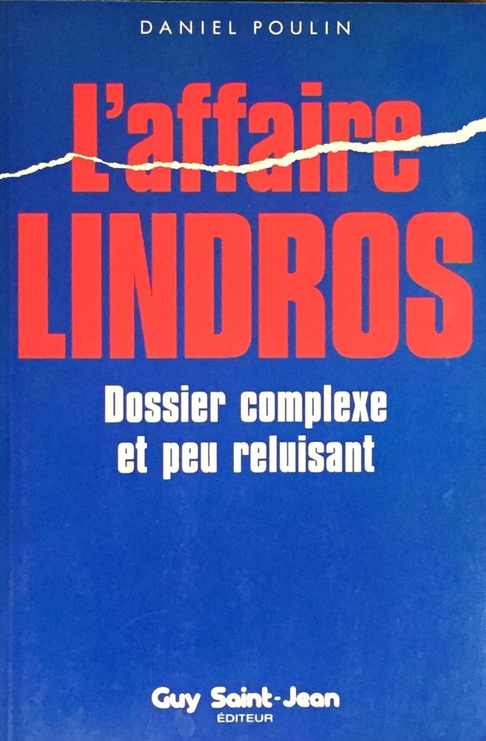 Livre ISBN 2920340697 L'affaire Lindros : Dossier complexe et peu reluisant (Daniel Poulin)