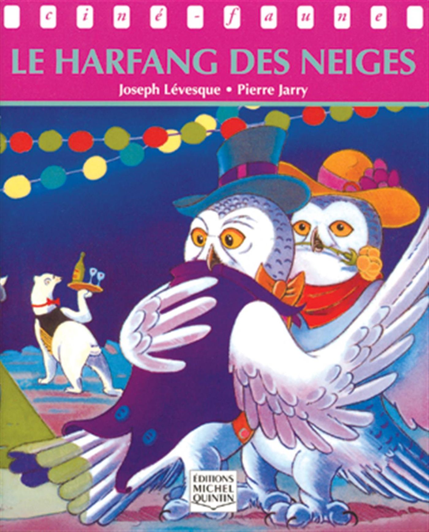 Livre Ciné-faune : Le harfang des neiges (Pierre Jarry, Joseph Lévesque) (Livre d'occasion) -...