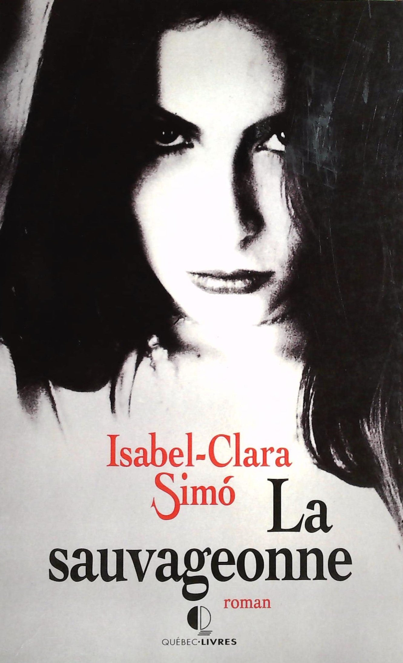 Livre La sauvageonne - Isabel-Clara Simó (Livre d'occasion) - ISBN 2920596160