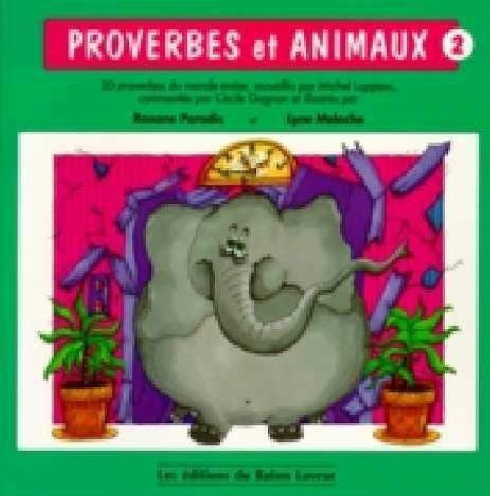 Proverbes et animaux # 2 - Roxane Paradis