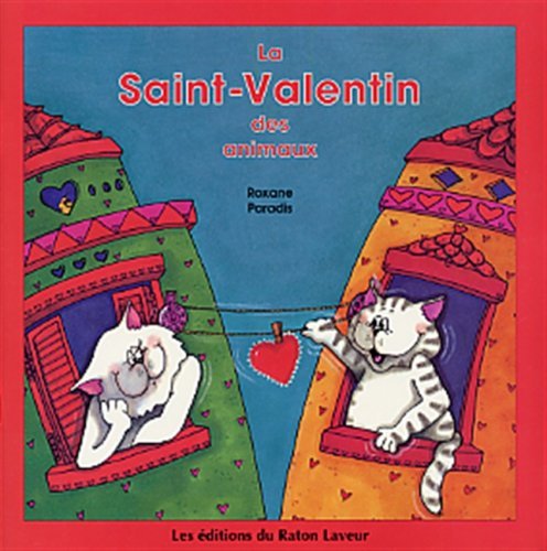 La Saint-Valentin des animaux - Roxanne Paradis