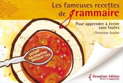 Livre Les Fameuses recettes de grammaire (2e édition) - Christiane Asselin (Livre d'occasion)