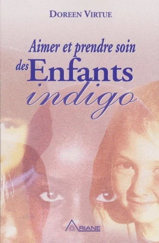 Livre Aimer et prendre soin des enfants indigo (Doreen Virtue) (Livre d'occasion) - ISBN 2920987593