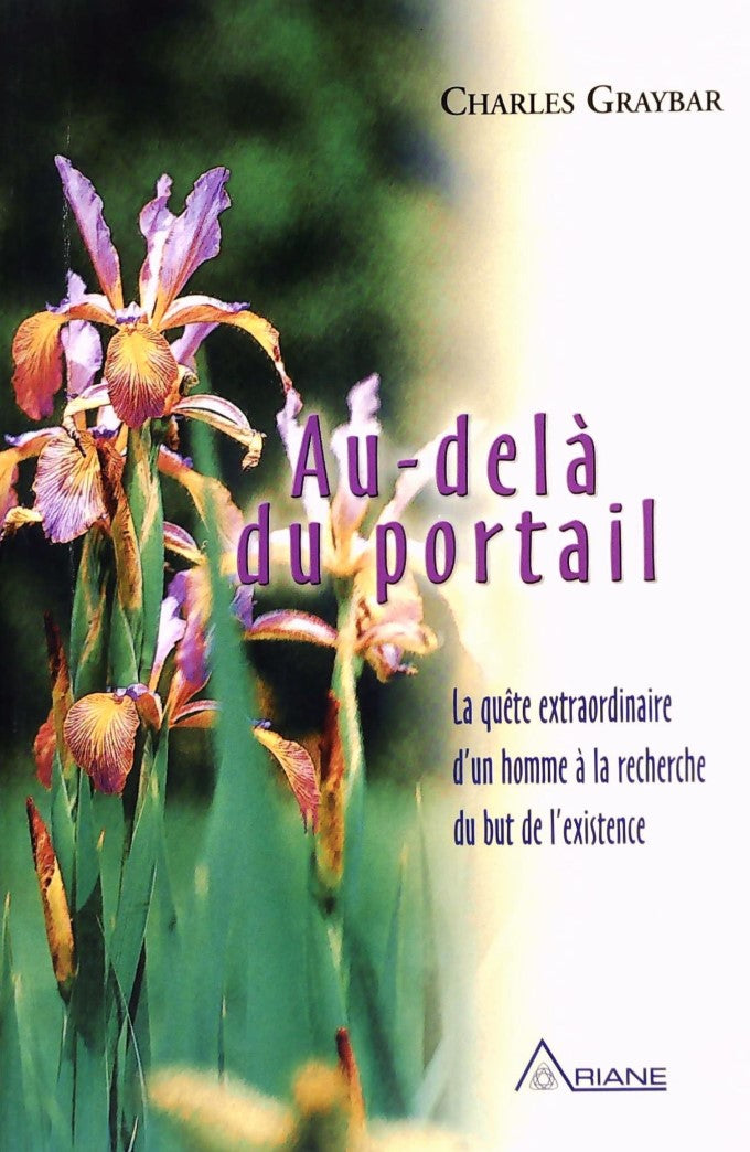 Livre Au-delà du portail : La quête extraordinaire d'un homme à la recherche du but de l'existenc...