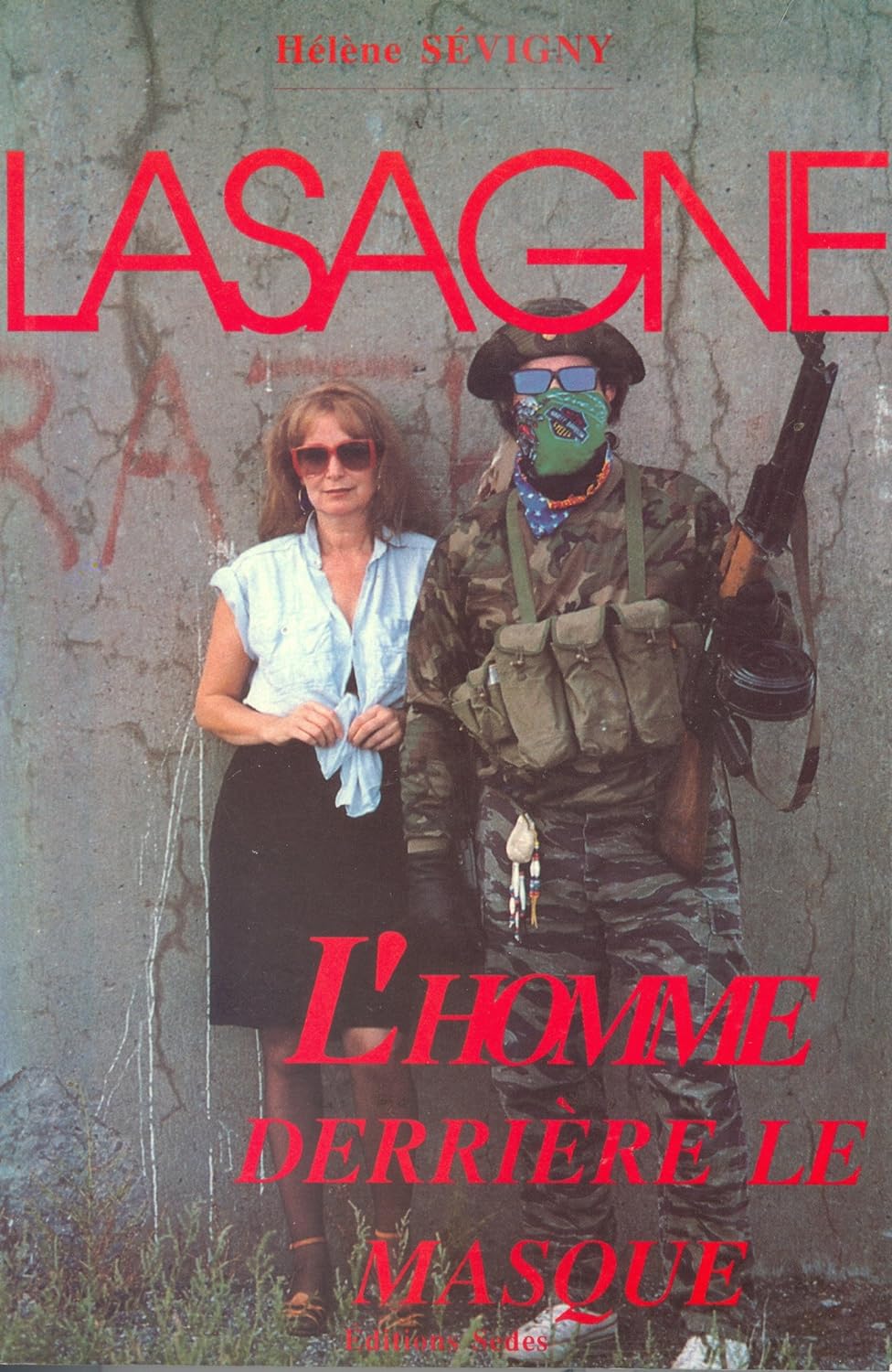 Livre Lasagne: L'homme derrière le masque (Hélène Sévigny) (Livre d'occasion) - ISBN 2921140136