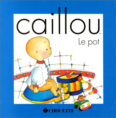 Caillou : Le pot