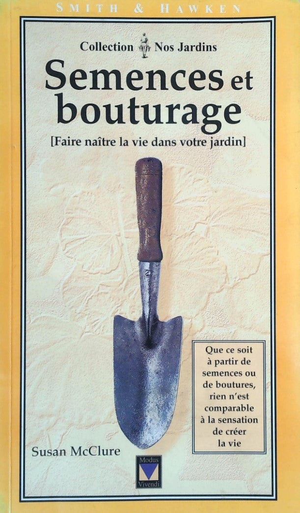 Livre Semences et bouturage : Faire naître la vie dans votre jardin - Susan McClure (Livre d'occa...