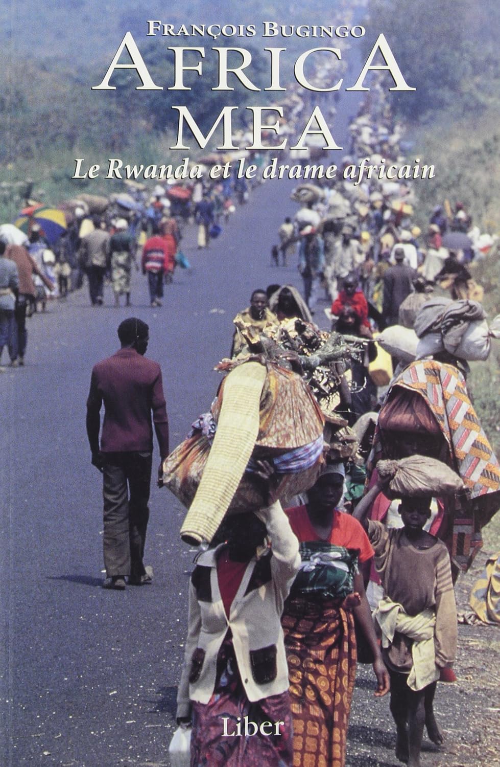 Livre ISBN 2921569418 Africa Mea : Le Rwanda et le drame africain (François Bugingo)