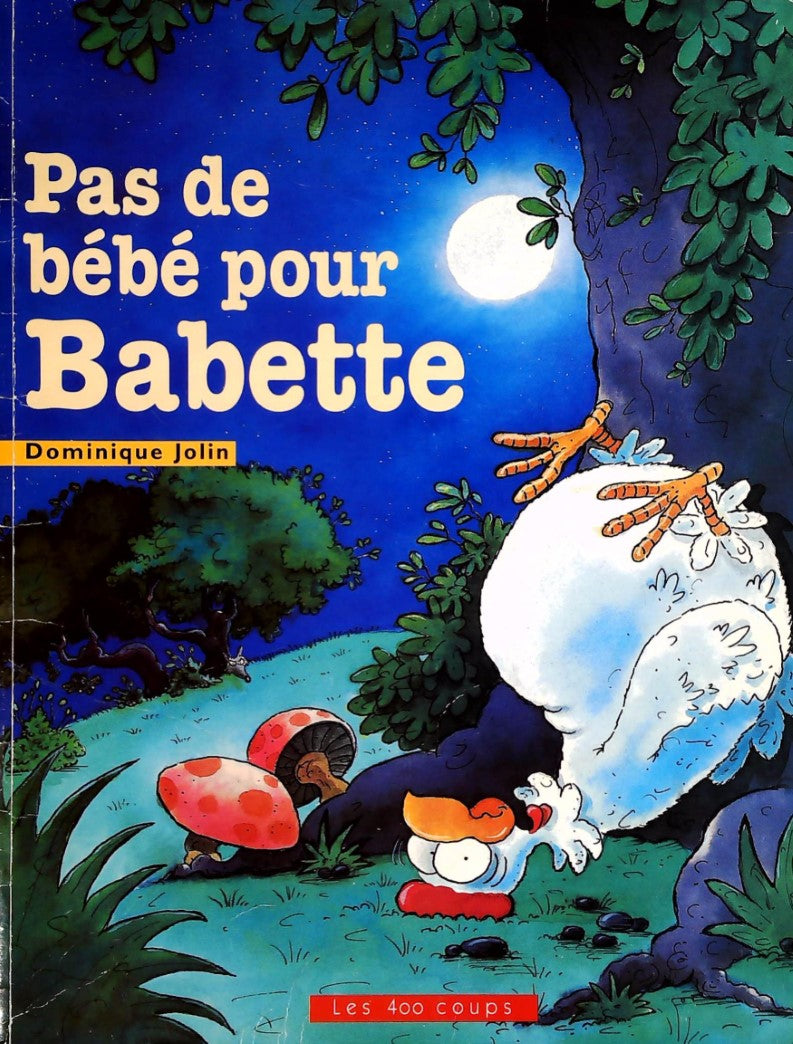 Pas de bébé pour Babette - Dominique Jolin