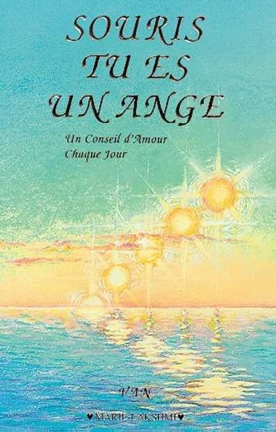 Souris tu es un ange : Un conseil d'amour, chaque jour