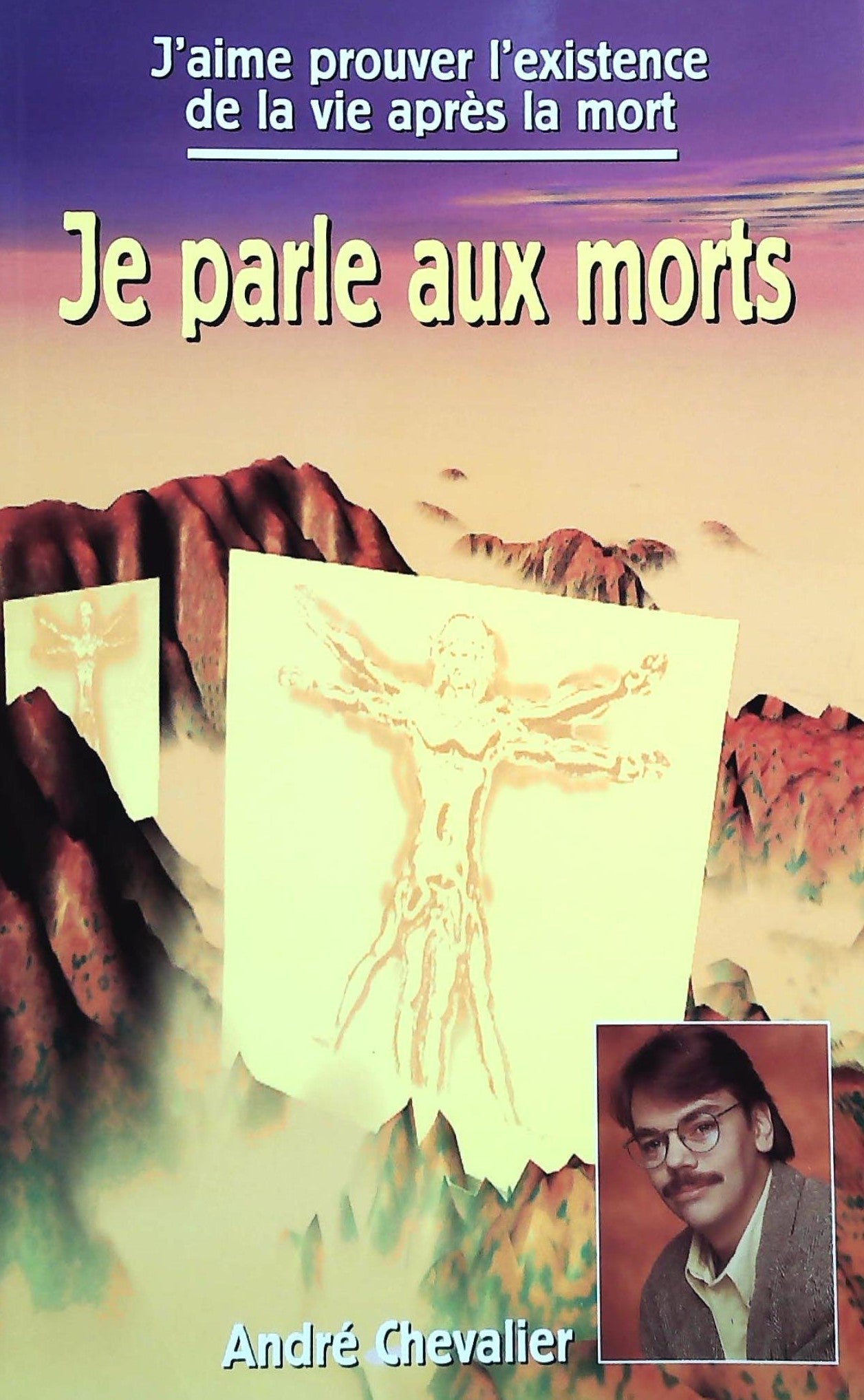 Livre Je parle aux morts - André Chevalier (Livre neuf) - ISBN 2921735067